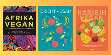 Afrika Vegan, Orient Vegan, Karibik Vegan